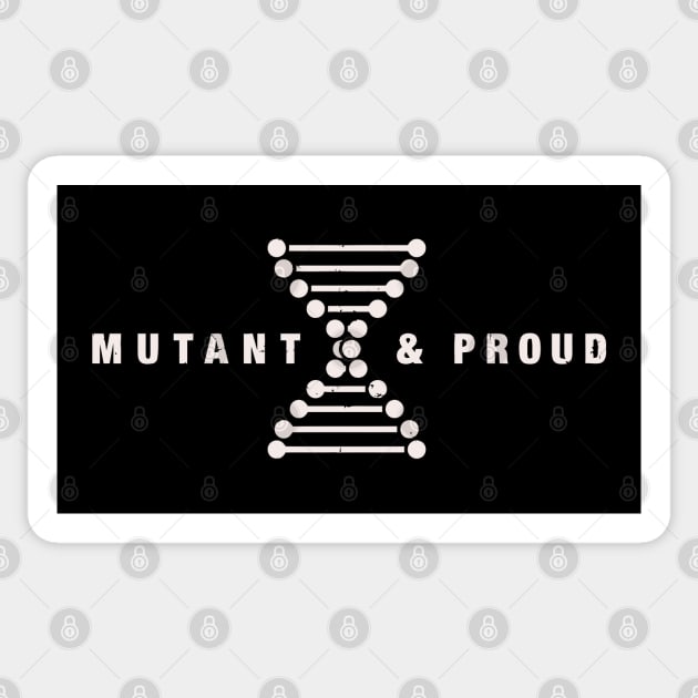 Mutant & Proud Sticker by OneBigPixel
